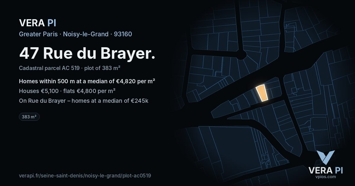 47 Rue du Brayer, Noisy-le-Grand at night – the plot lit, the parcels around coloured by the prices near them