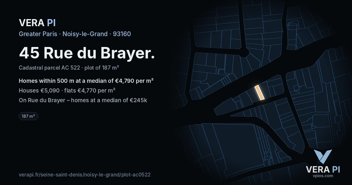 45 Rue du Brayer, Noisy-le-Grand at night – the plot lit, the parcels around coloured by the prices near them