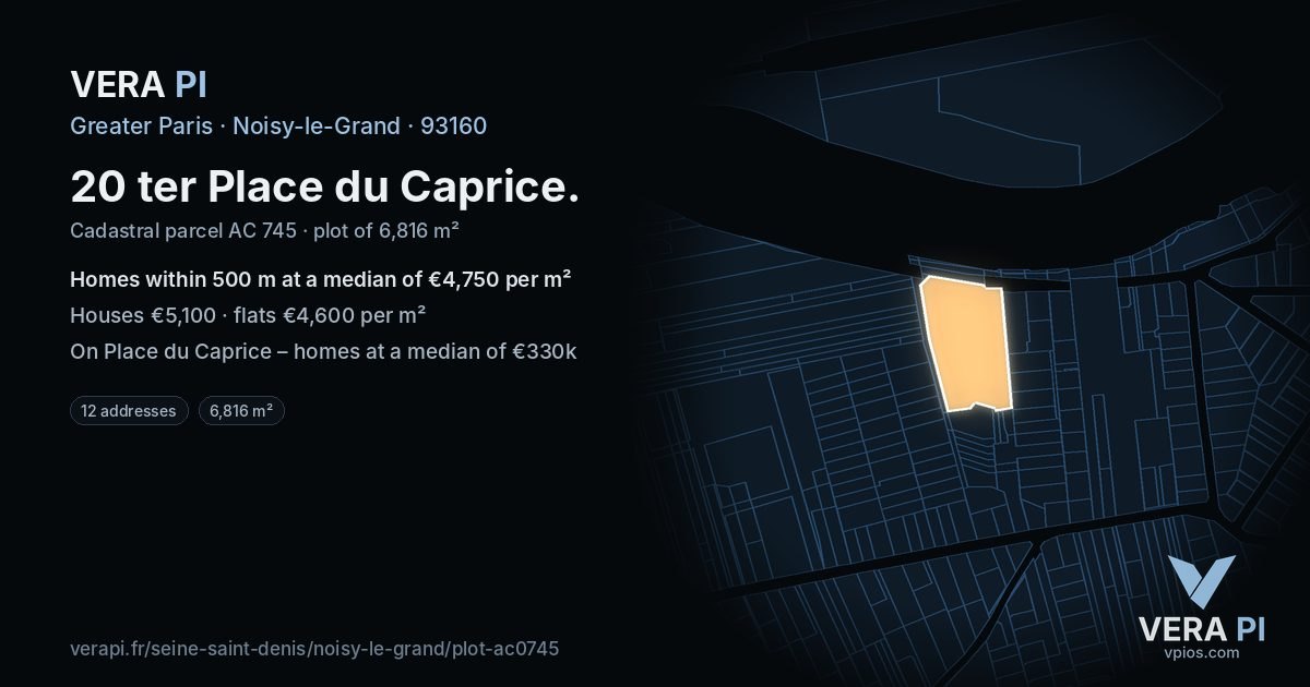20 ter Place du Caprice, Noisy-le-Grand at night – the plot lit, the parcels around coloured by the prices near them
