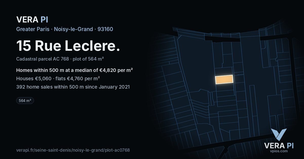 15 Rue Leclere, Noisy-le-Grand at night – the plot lit, the parcels around coloured by the prices near them