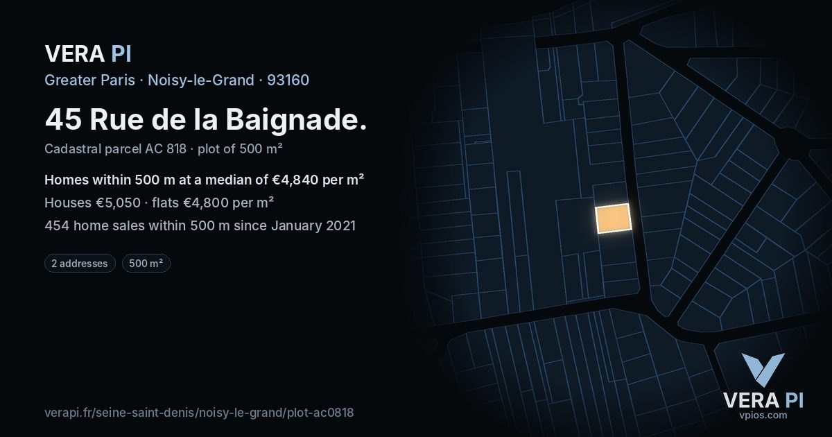 45 Rue de la Baignade, Noisy-le-Grand at night – the plot lit, the parcels around coloured by the prices near them