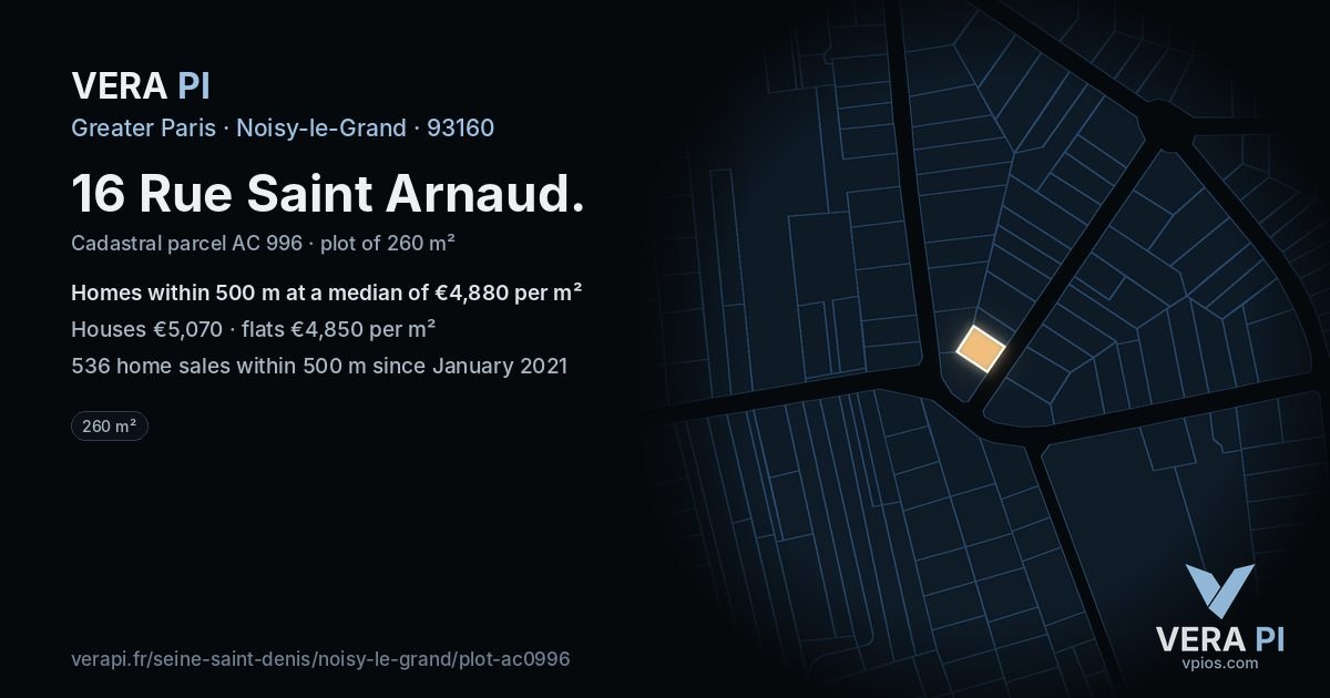 16 Rue Saint Arnaud, Noisy-le-Grand at night – the plot lit, the parcels around coloured by the prices near them