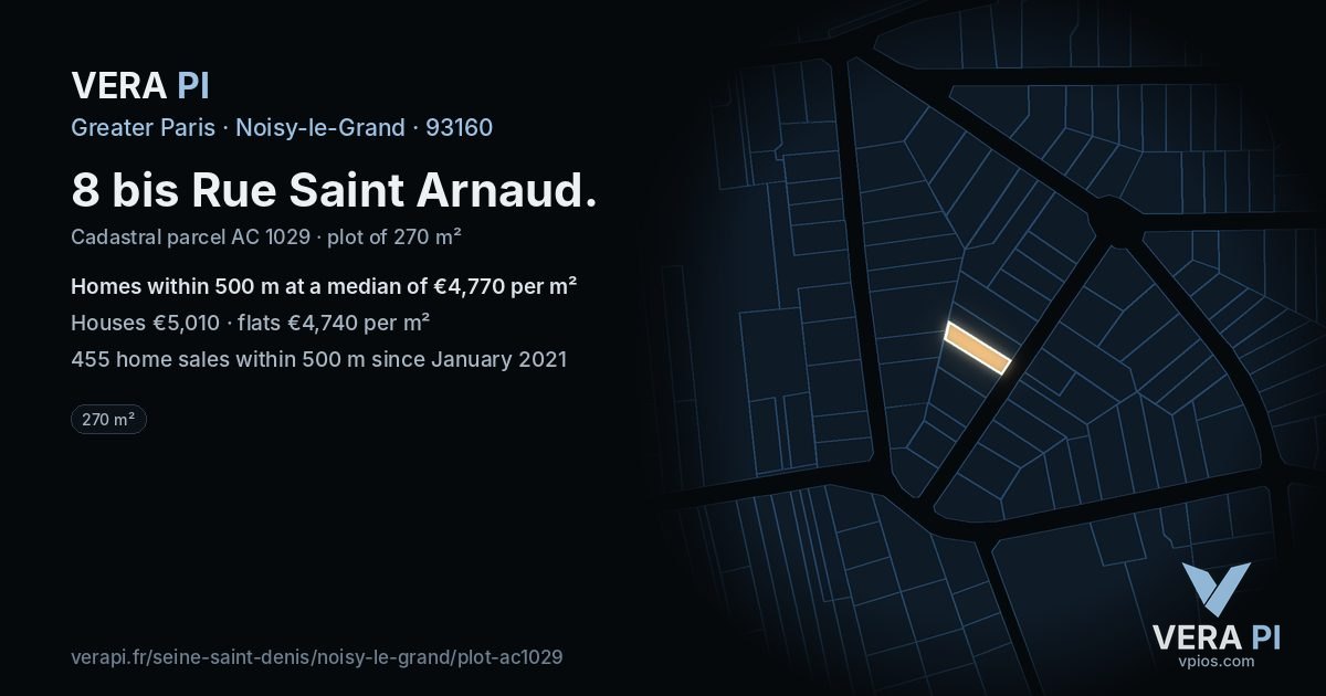 8 bis Rue Saint Arnaud, Noisy-le-Grand at night – the plot lit, the parcels around coloured by the prices near them