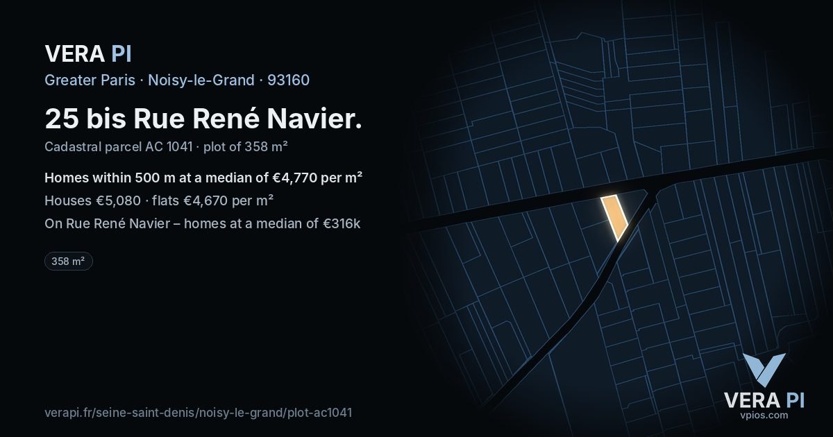25 bis Rue René Navier, Noisy-le-Grand at night – the plot lit, the parcels around coloured by the prices near them