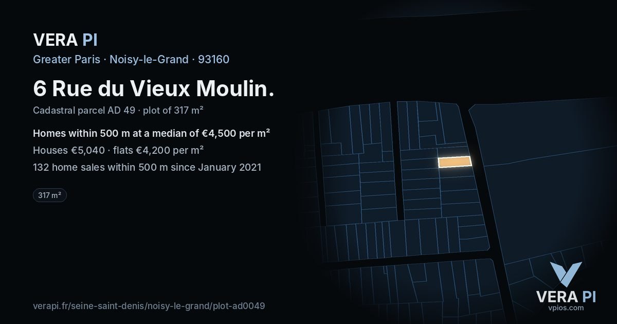 6 Rue du Vieux Moulin, Noisy-le-Grand at night – the plot lit, the parcels around coloured by the prices near them