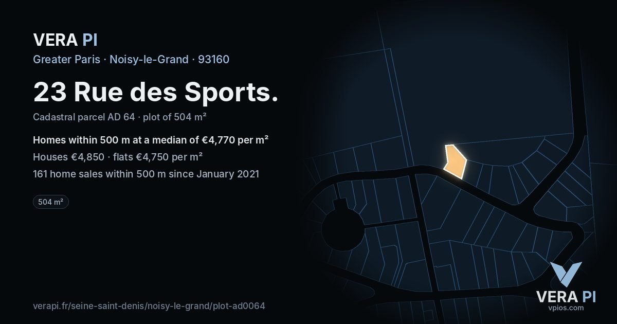 23 Rue des Sports, Noisy-le-Grand at night – the plot lit, the parcels around coloured by the prices near them