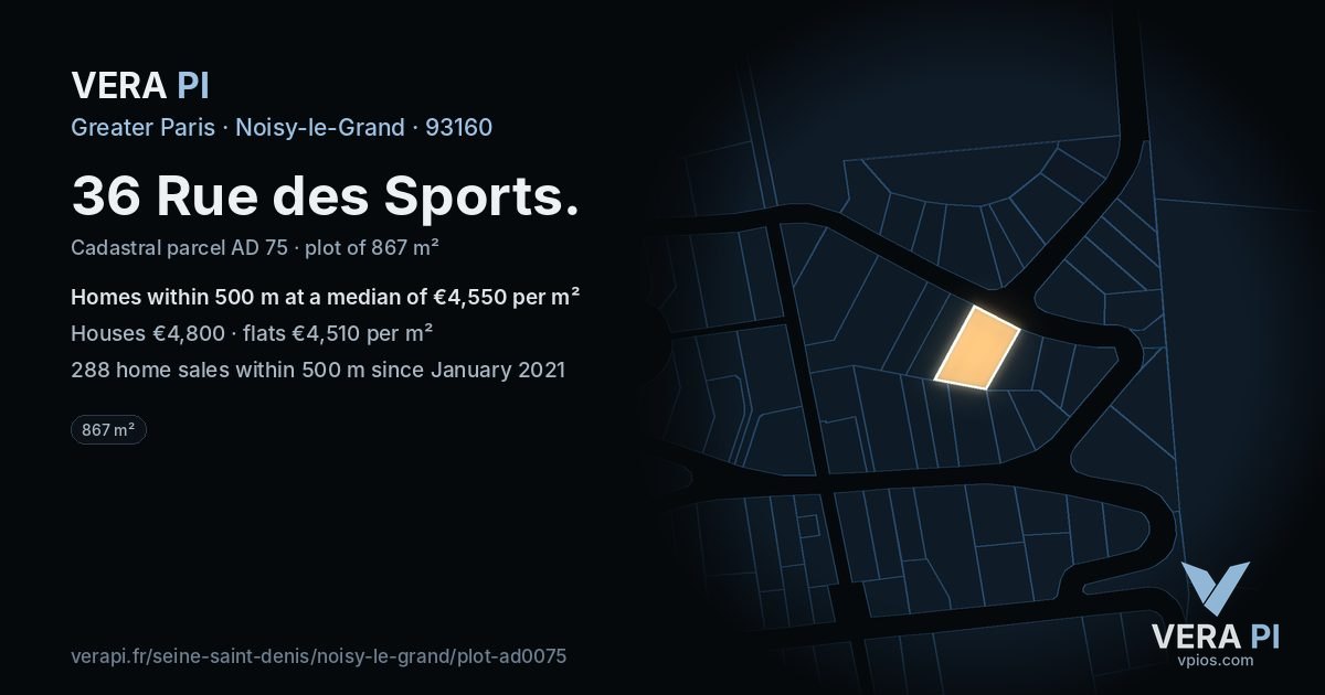 36 Rue des Sports, Noisy-le-Grand at night – the plot lit, the parcels around coloured by the prices near them