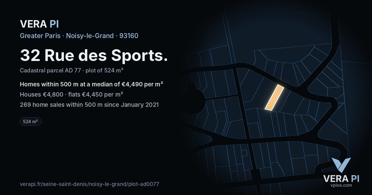 32 Rue des Sports, Noisy-le-Grand at night – the plot lit, the parcels around coloured by the prices near them