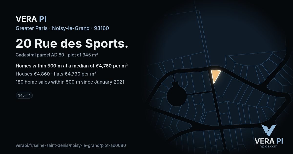20 Rue des Sports, Noisy-le-Grand at night – the plot lit, the parcels around coloured by the prices near them