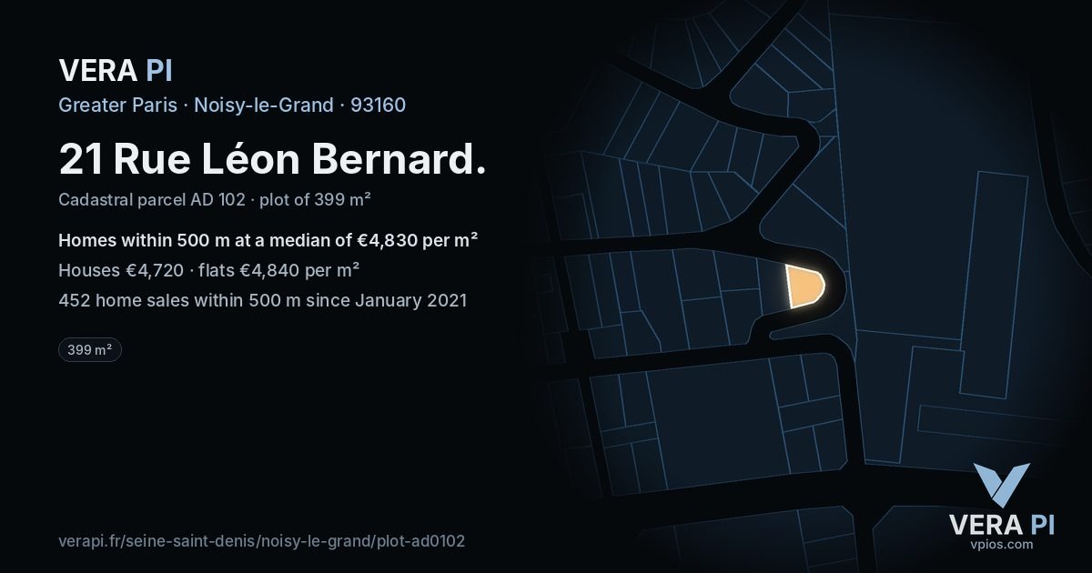 21 Rue Léon Bernard, Noisy-le-Grand at night – the plot lit, the parcels around coloured by the prices near them