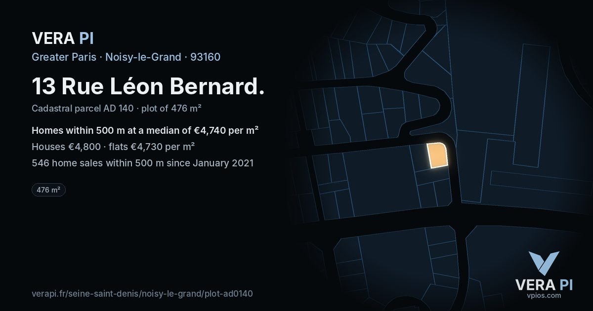 13 Rue Léon Bernard, Noisy-le-Grand at night – the plot lit, the parcels around coloured by the prices near them