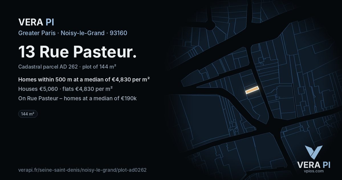 13 Rue Pasteur, Noisy-le-Grand at night – the plot lit, the parcels around coloured by the prices near them