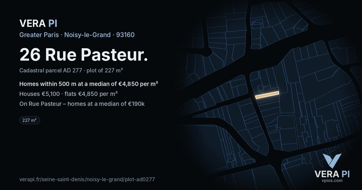 26 Rue Pasteur, Noisy-le-Grand at night – the plot lit, the parcels around coloured by the prices near them