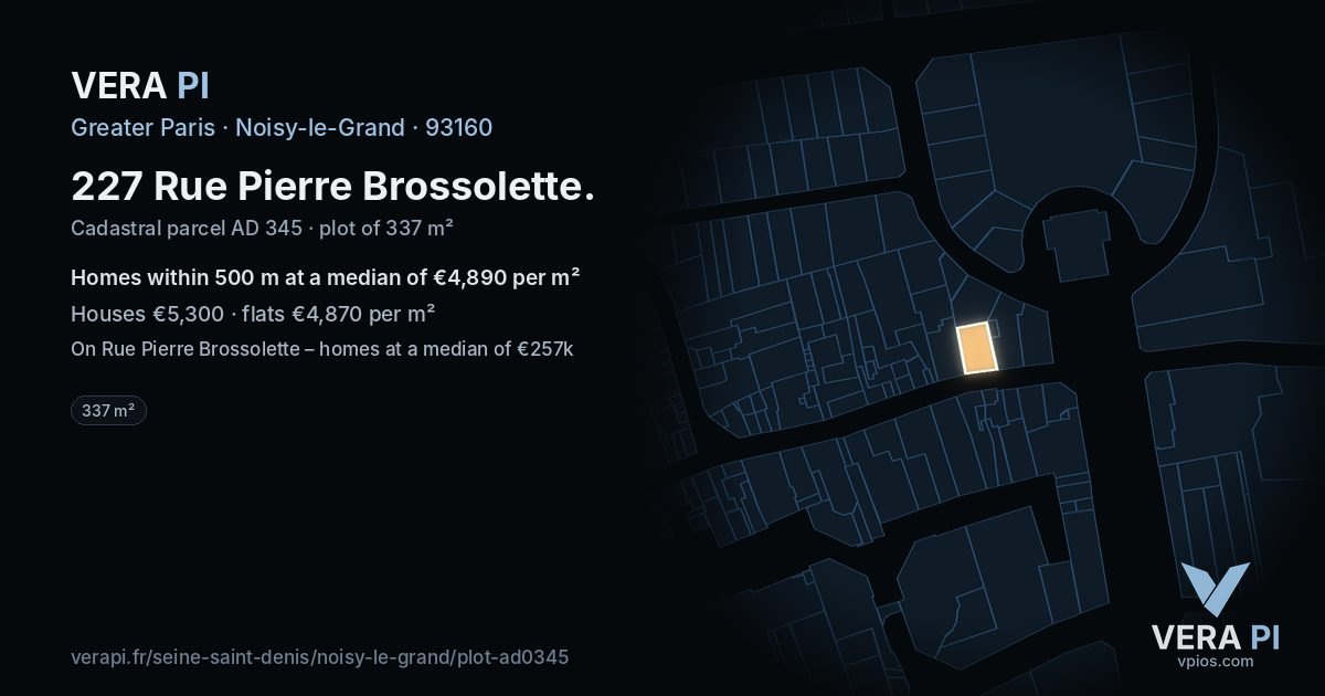 227 Rue Pierre Brossolette, Noisy-le-Grand at night – the plot lit, the parcels around coloured by the prices near them
