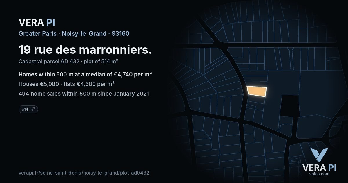 19 rue des marronniers, Noisy-le-Grand at night – the plot lit, the parcels around coloured by the prices near them