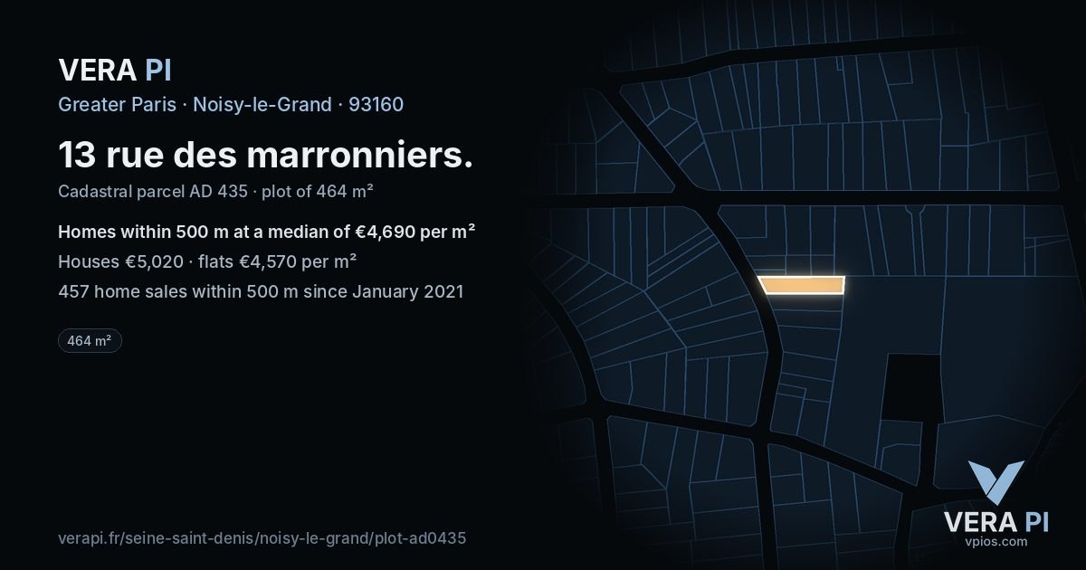 13 rue des marronniers, Noisy-le-Grand at night – the plot lit, the parcels around coloured by the prices near them