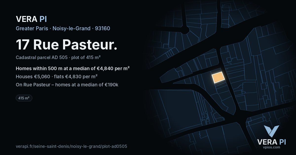17 Rue Pasteur, Noisy-le-Grand at night – the plot lit, the parcels around coloured by the prices near them