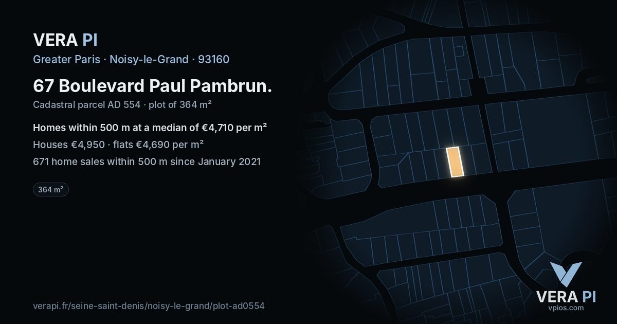 67 Boulevard Paul Pambrun, Noisy-le-Grand at night – the plot lit, the parcels around coloured by the prices near them