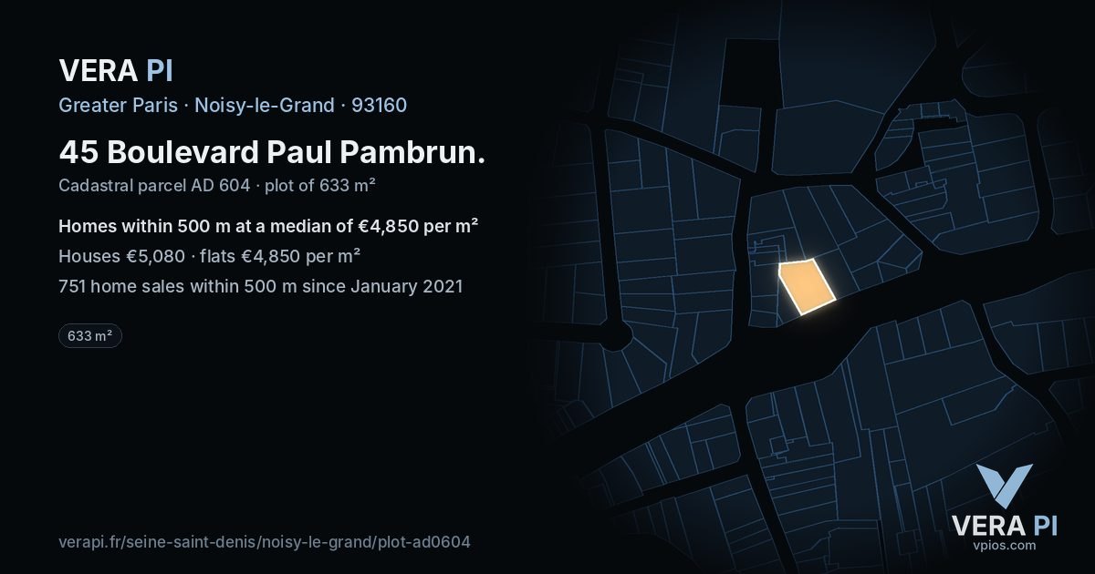 45 Boulevard Paul Pambrun, Noisy-le-Grand at night – the plot lit, the parcels around coloured by the prices near them