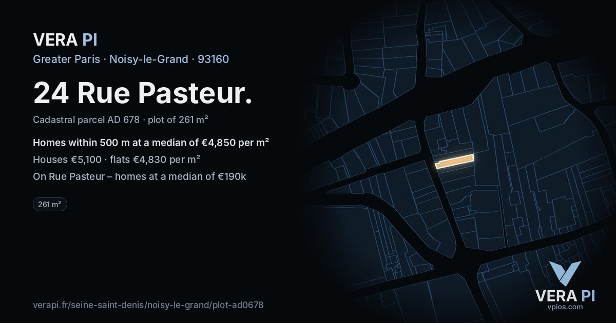 24 Rue Pasteur, Noisy-le-Grand at night – the plot lit, the parcels around coloured by the prices near them