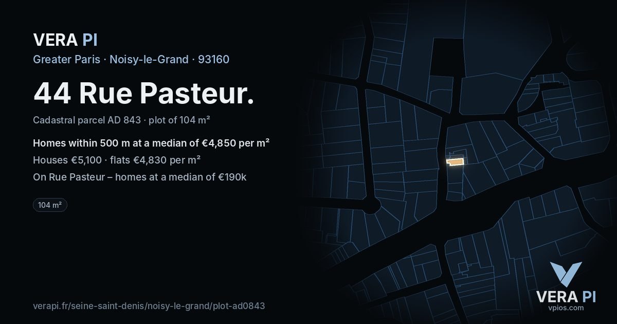 44 Rue Pasteur, Noisy-le-Grand at night – the plot lit, the parcels around coloured by the prices near them