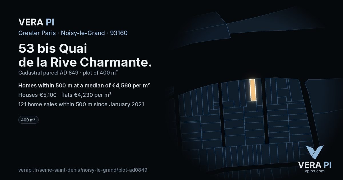 53 bis Quai de la Rive Charmante, Noisy-le-Grand at night – the plot lit, the parcels around coloured by the prices near them