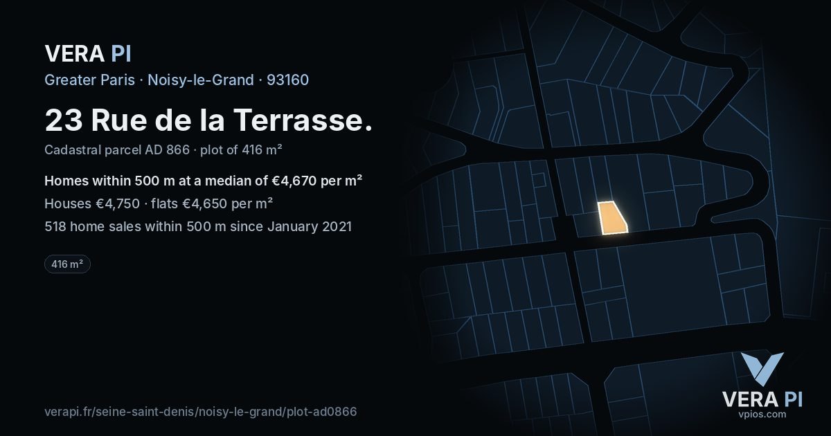 23 Rue de la Terrasse, Noisy-le-Grand at night – the plot lit, the parcels around coloured by the prices near them