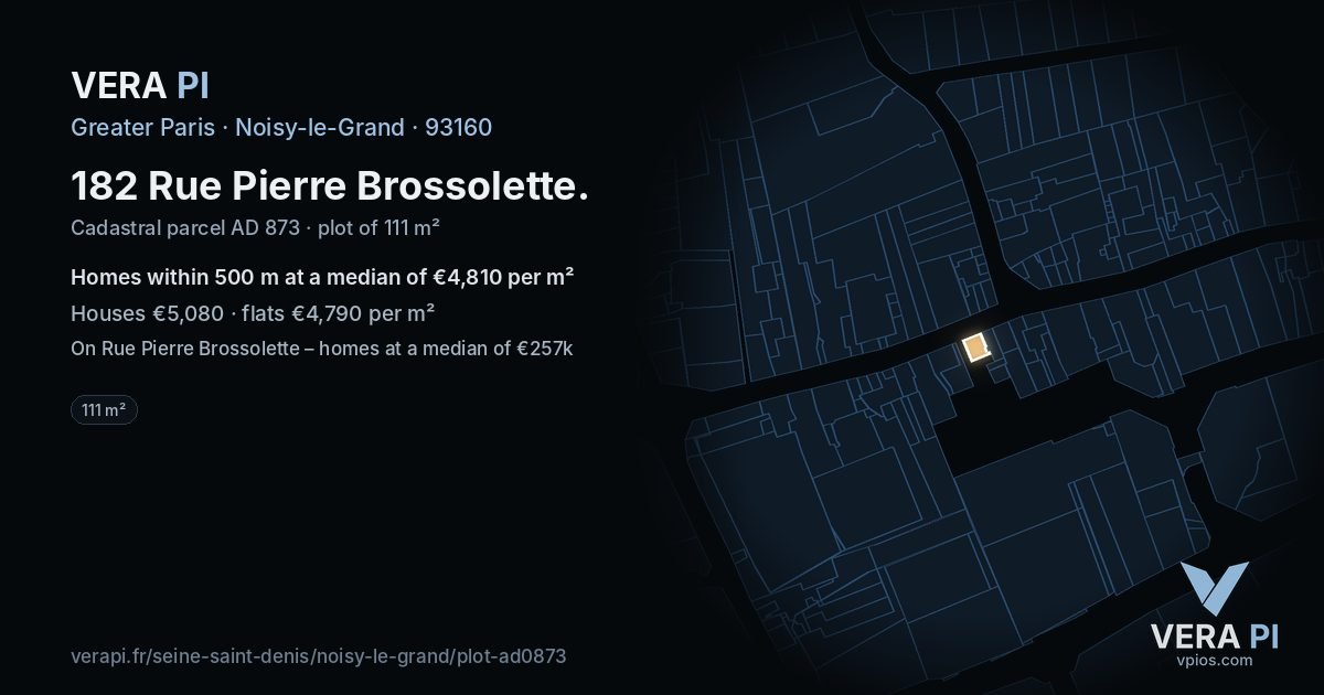 182 Rue Pierre Brossolette, Noisy-le-Grand at night – the plot lit, the parcels around coloured by the prices near them