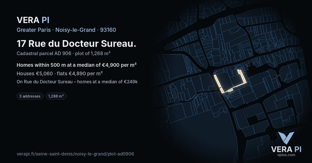 17 Rue du Docteur Sureau, Noisy-le-Grand at night – the plot lit, the parcels around coloured by the prices near them