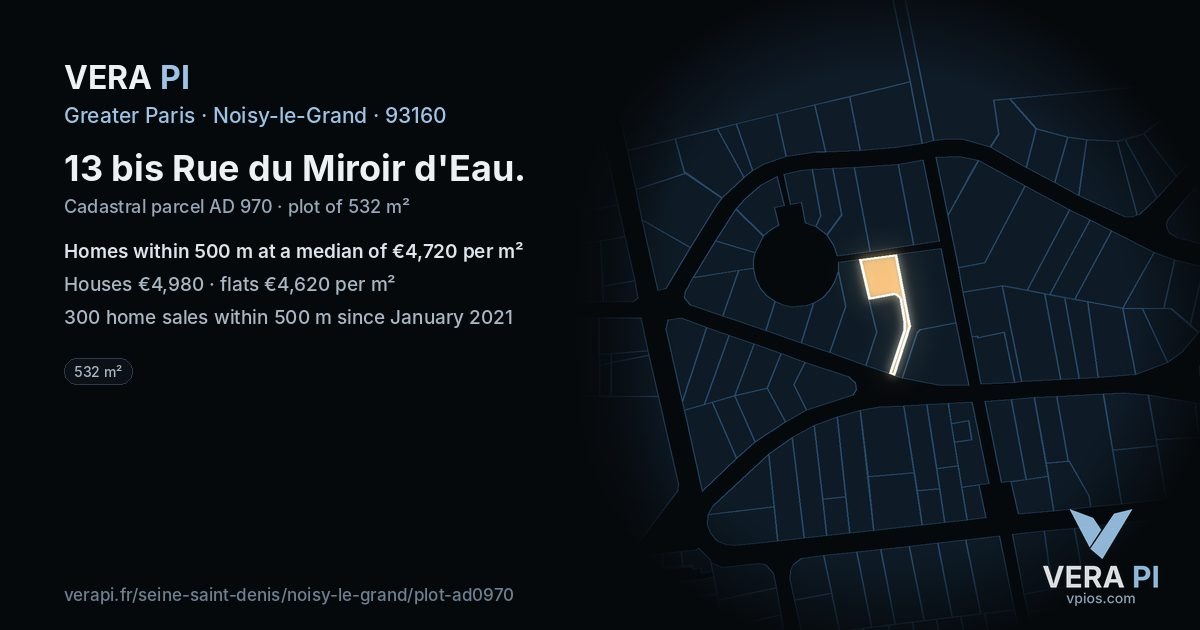13 bis Rue du Miroir d'Eau, Noisy-le-Grand at night – the plot lit, the parcels around coloured by the prices near them