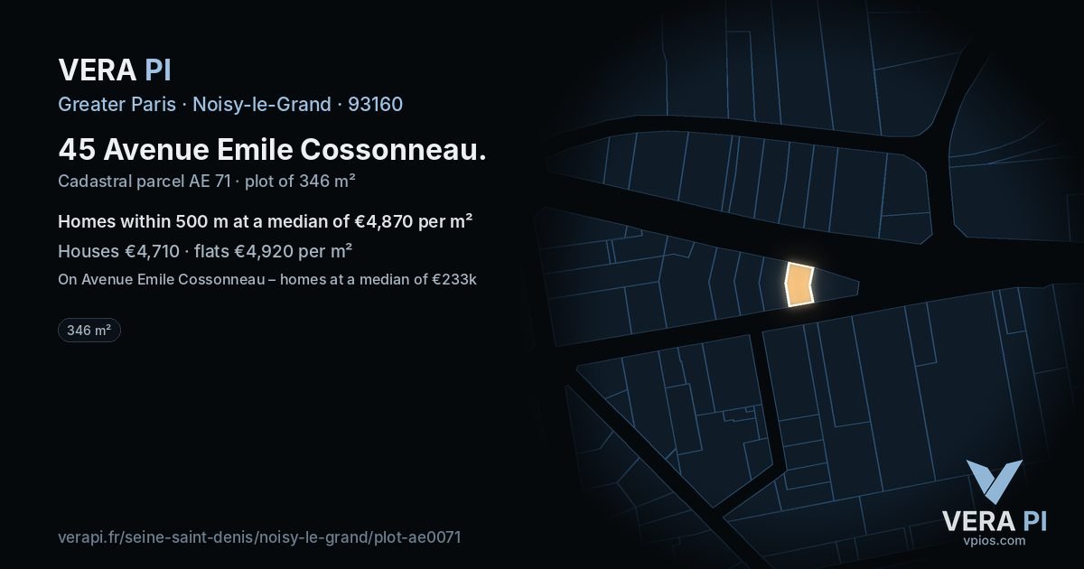 45 Avenue Emile Cossonneau, Noisy-le-Grand at night – the plot lit, the parcels around coloured by the prices near them