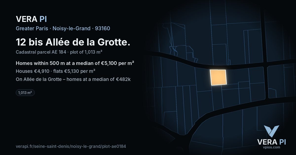 12 bis Allée de la Grotte, Noisy-le-Grand at night – the plot lit, the parcels around coloured by the prices near them