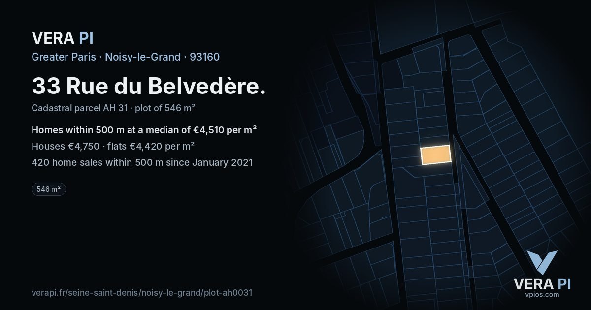 33 Rue du Belvedère, Noisy-le-Grand at night – the plot lit, the parcels around coloured by the prices near them