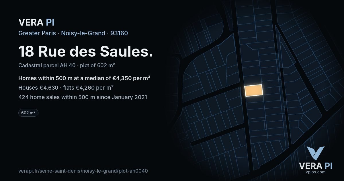 18 Rue des Saules, Noisy-le-Grand at night – the plot lit, the parcels around coloured by the prices near them