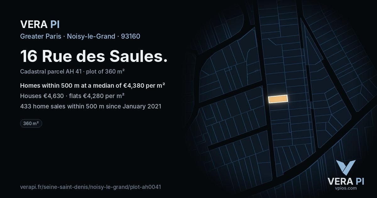 16 Rue des Saules, Noisy-le-Grand at night – the plot lit, the parcels around coloured by the prices near them