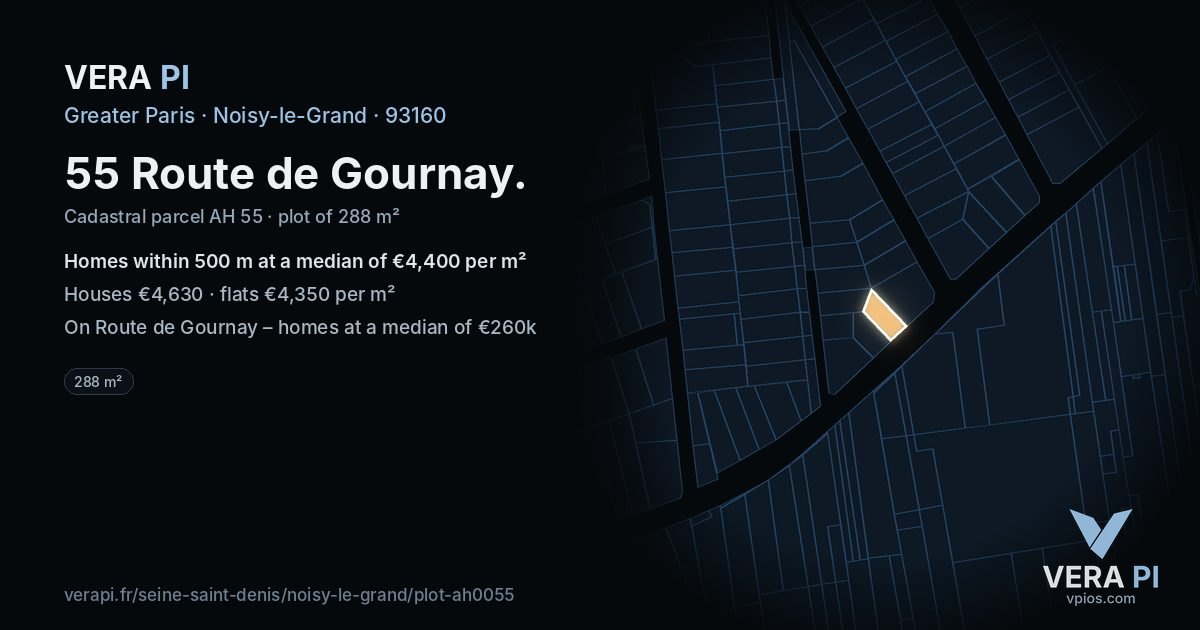 55 Route de Gournay, Noisy-le-Grand at night – the plot lit, the parcels around coloured by the prices near them