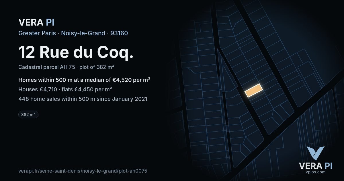 12 Rue du Coq, Noisy-le-Grand at night – the plot lit, the parcels around coloured by the prices near them