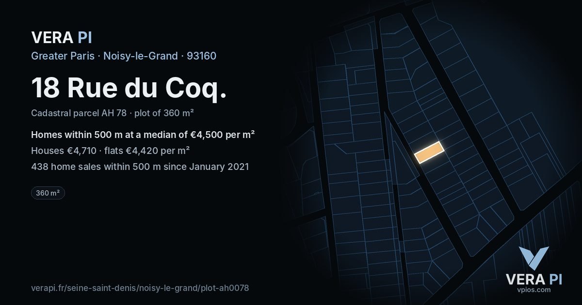 18 Rue du Coq, Noisy-le-Grand at night – the plot lit, the parcels around coloured by the prices near them