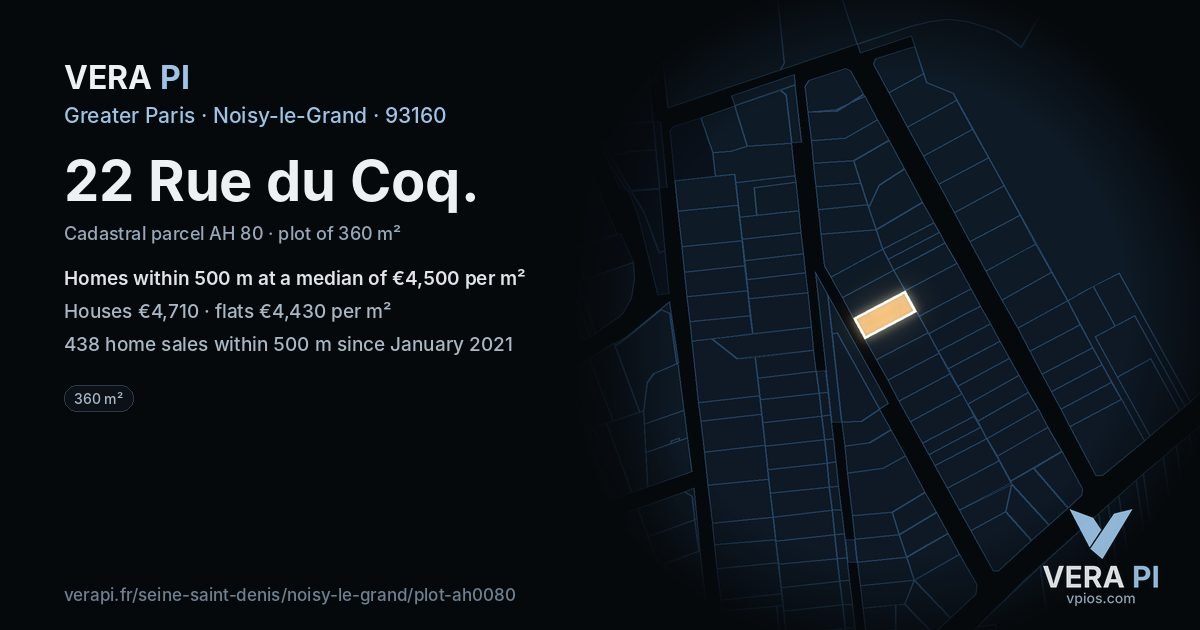 22 Rue du Coq, Noisy-le-Grand at night – the plot lit, the parcels around coloured by the prices near them