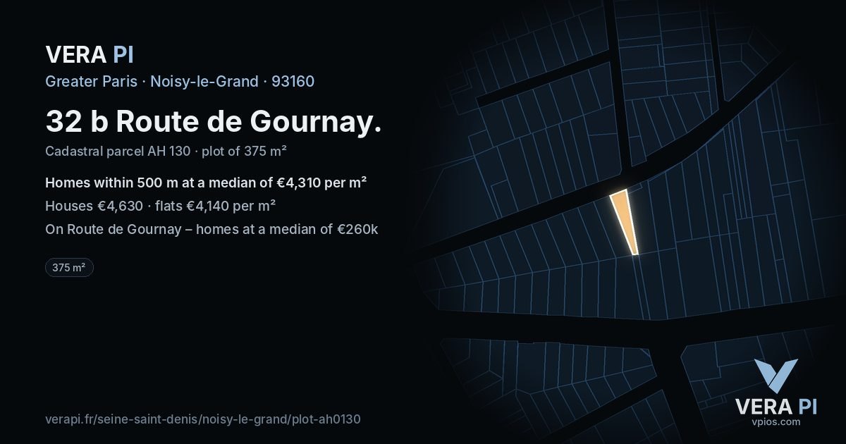 32 b Route de Gournay, Noisy-le-Grand at night – the plot lit, the parcels around coloured by the prices near them