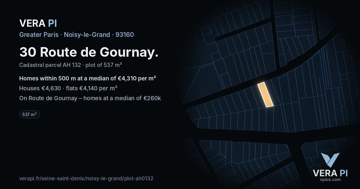30 Route de Gournay, Noisy-le-Grand at night – the plot lit, the parcels around coloured by the prices near them