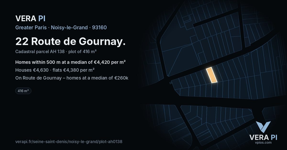 22 Route de Gournay, Noisy-le-Grand at night – the plot lit, the parcels around coloured by the prices near them