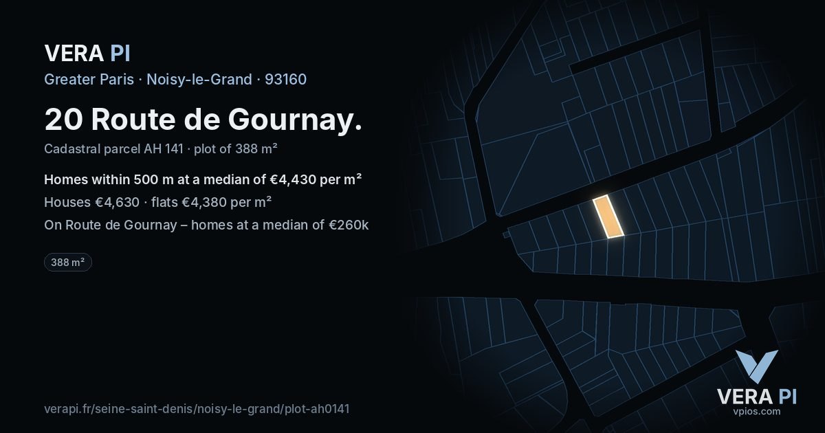 20 Route de Gournay, Noisy-le-Grand at night – the plot lit, the parcels around coloured by the prices near them