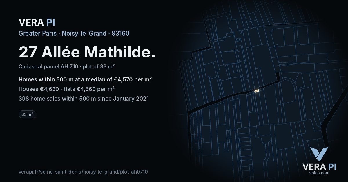 27 Allée Mathilde, Noisy-le-Grand at night – the plot lit, the parcels around coloured by the prices near them