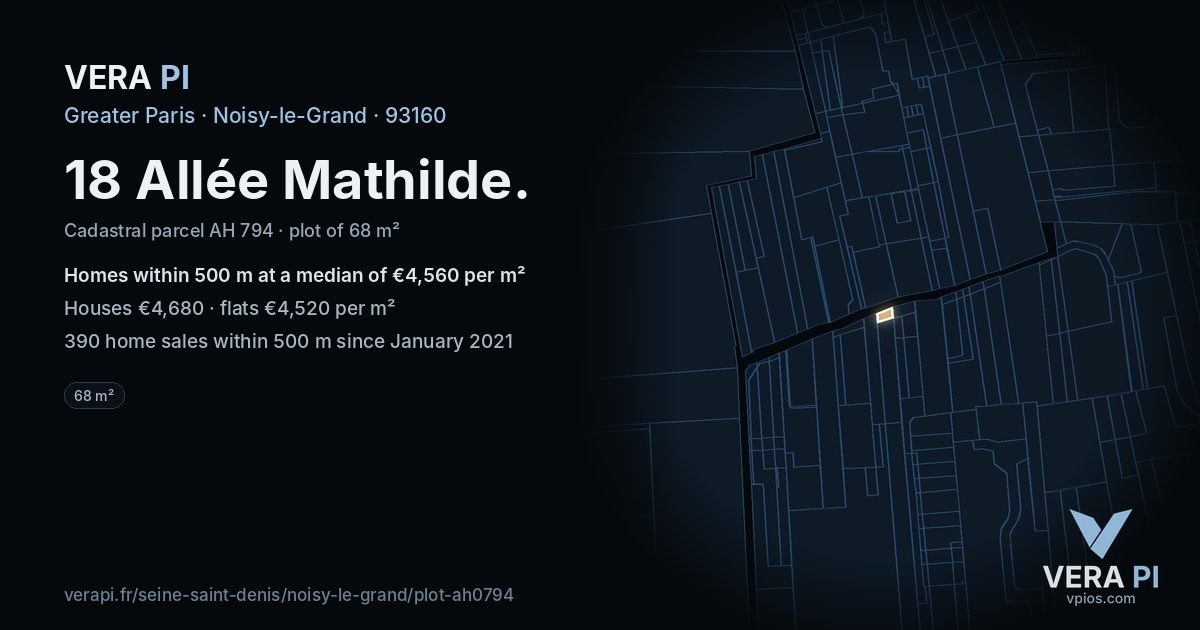 18 Allée Mathilde, Noisy-le-Grand at night – the plot lit, the parcels around coloured by the prices near them