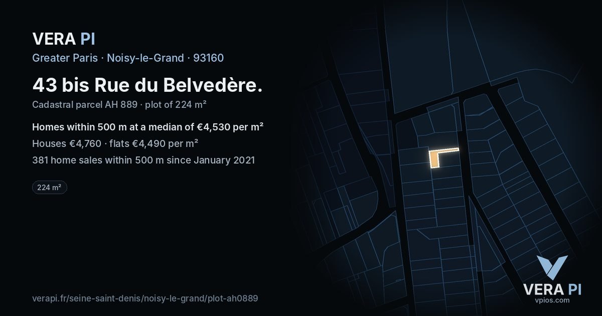 43 bis Rue du Belvedère, Noisy-le-Grand at night – the plot lit, the parcels around coloured by the prices near them