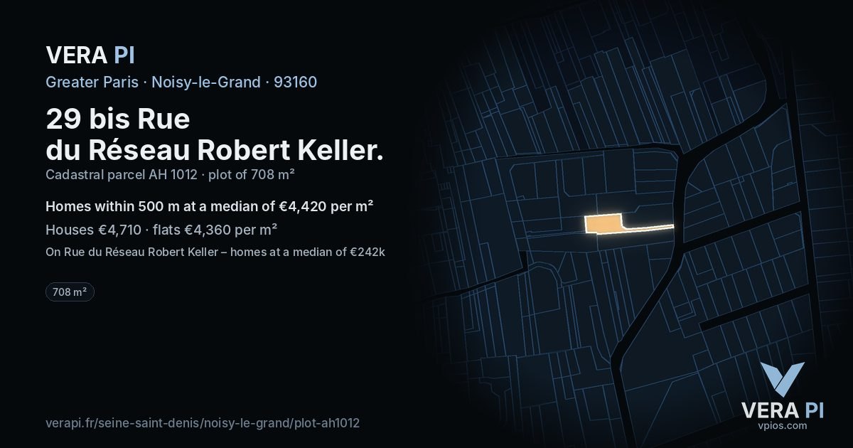 29 bis Rue du Réseau Robert Keller, Noisy-le-Grand at night – the plot lit, the parcels around coloured by the prices near them