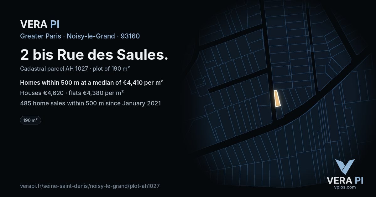 2 bis Rue des Saules, Noisy-le-Grand at night – the plot lit, the parcels around coloured by the prices near them