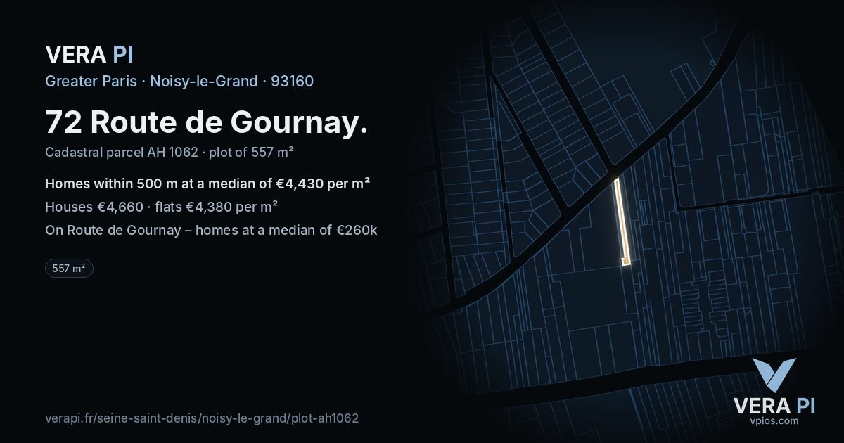 72 Route de Gournay, Noisy-le-Grand at night – the plot lit, the parcels around coloured by the prices near them