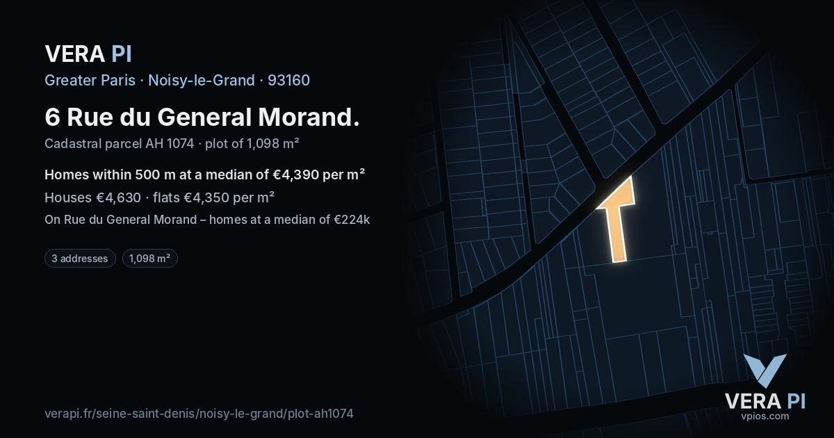 6 Rue du General Morand, Noisy-le-Grand at night – the plot lit, the parcels around coloured by the prices near them